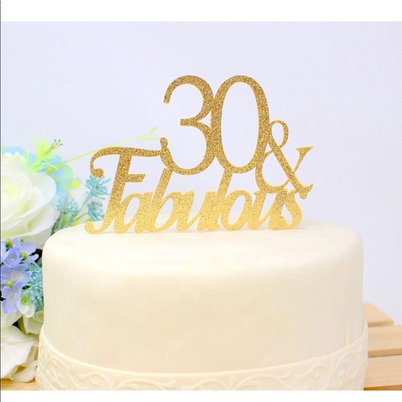30 and Fabulous cake topper - Picture 3 of 5